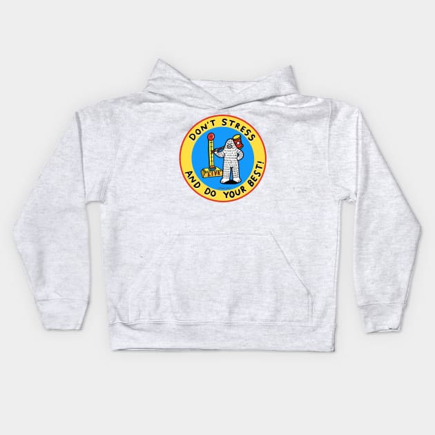 Don't Stress and Do Your Best Kids Hoodie by FrankApe